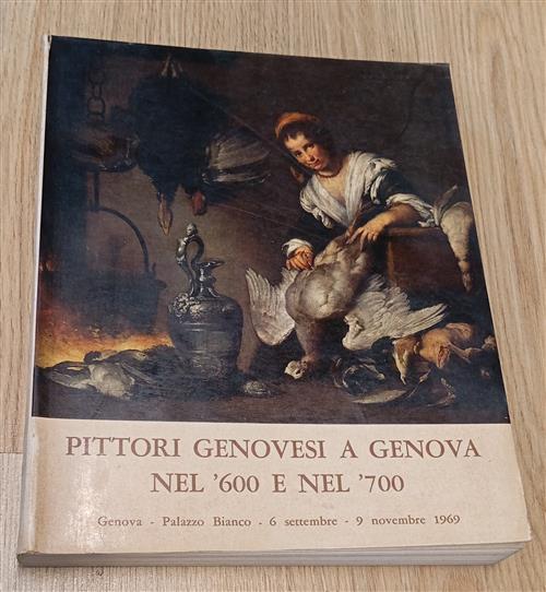 Mostra Dei Pittori Genovesi A Genova Nel '600 E Nel '700 Comune Di Genova 1969