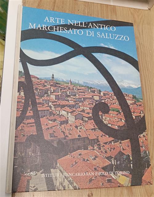 Arte Nell'antico Marchesato Di Saluzzo Noemi Gabrielli Istituto Bancario San P