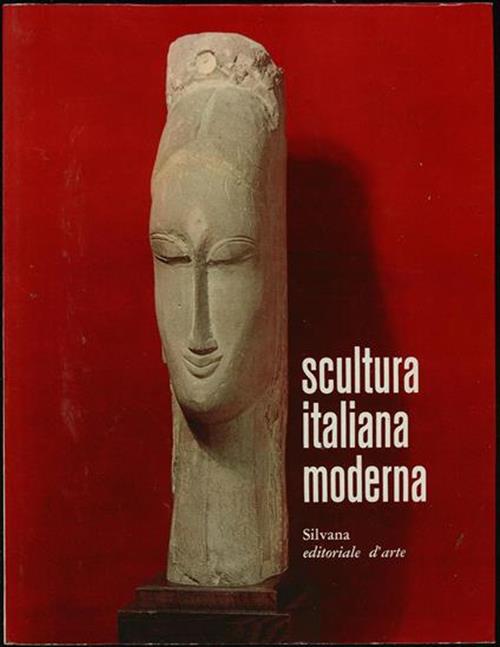 Scultura Italiana Moderna Roberto Salvini Silvana 1961