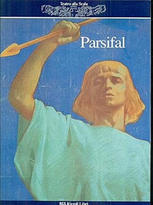 Parsifal Di Richard Wagner Stagione 1991-92 Teatro Alla Scala 1991