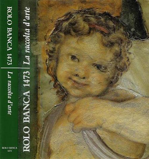 Rolo Banca 1473 La Raccolta D'arte Michela Scolaro Rolo Banca, Amilcare Pizzi