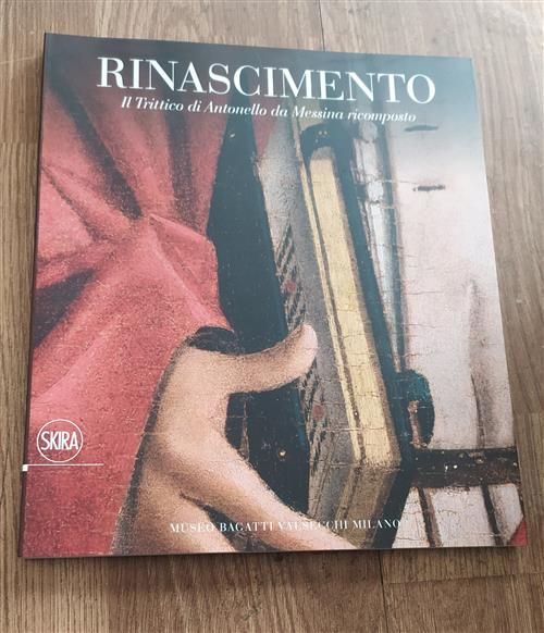 Rinascimento. Il Trittico Di Antonello Da Messina Ricomposto