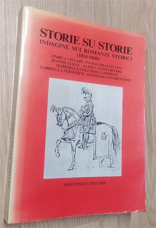 Storie Su Storie. Indagine Sui Romanzi Storici (1814-1840)