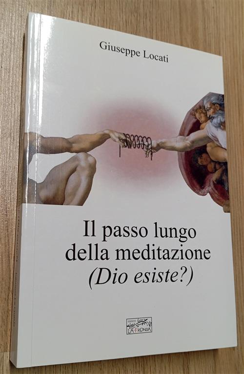Il Passo Lungo Della Meditazione Giuseppe Locati La Fronda 2021