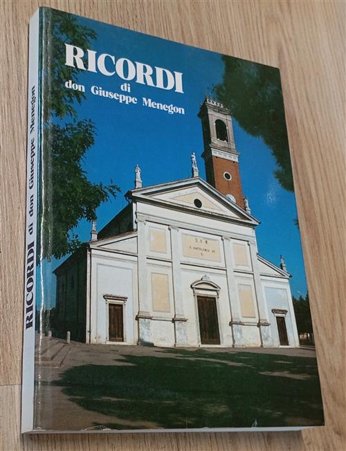 Ricordi Di Don Giuseppe Menegon Giuseppe Menegon Tipografia Asolana 1988