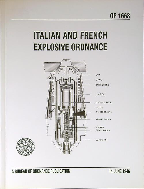 Italian And French Explosive Ordnance (Copia Anastatica) Navy Department A Bur