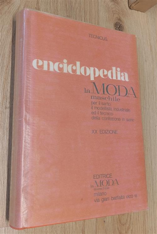 Tecnicus Enciclopedia La Moda Maschile Per Il Sarto, Il Modellista Industriale