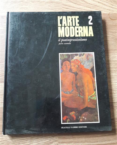 L'arte Moderna Solo Volume Parte Seconda Il Postimpressionismo