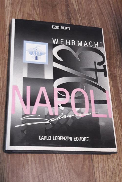 1943 Napoli Salerno Ezio Berti Carlo Lorenzini 1988