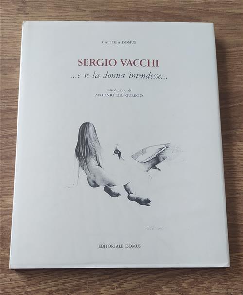 Sergio Vacchi ..E Se La Donna Intendesse