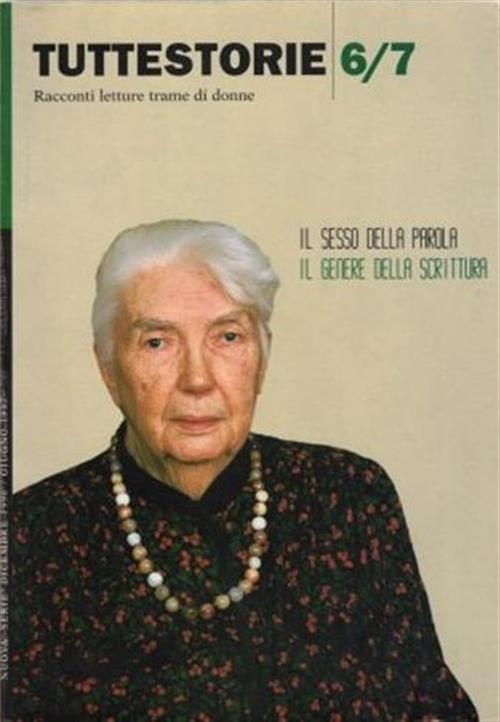 Il Sesso Della Parola. Il Genere Della Scrittura. Racconti Letture Trame Di Do