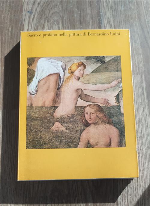 Sacro E Profano Nella Pittura Di Bernardino Luini