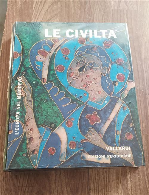 Le Civiltà. L'europa Nel Medioevo