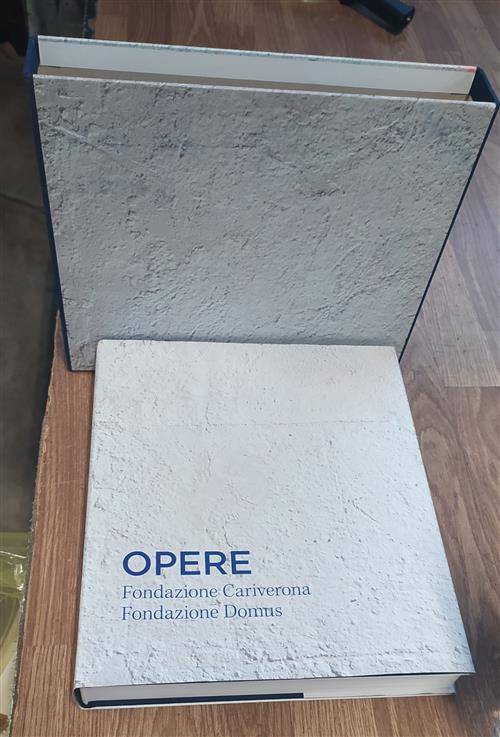 Opere. Fondazione Cariverona Fondazione Domus