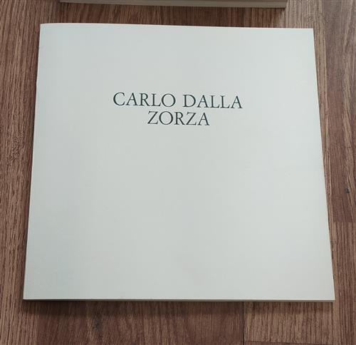 Carlo Dalla Zorza Dipinti 1932-1975 Bruno Rosada, Flavia Scotton Corbo E Fiore