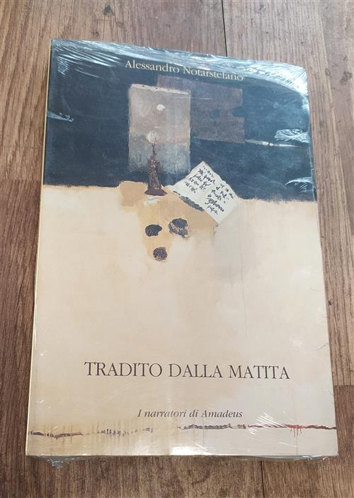 Tradito Dalla Matita Alessandro Notarstefano I Narratori Di Amadeus 1994