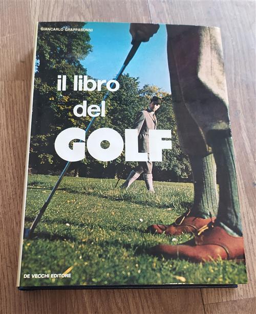 Il Libro Del Golf Giancarlo Grappasonni De Vecchi 1973