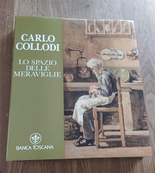 Carlo Collodi. Lo Spazio Delle Meraviglie