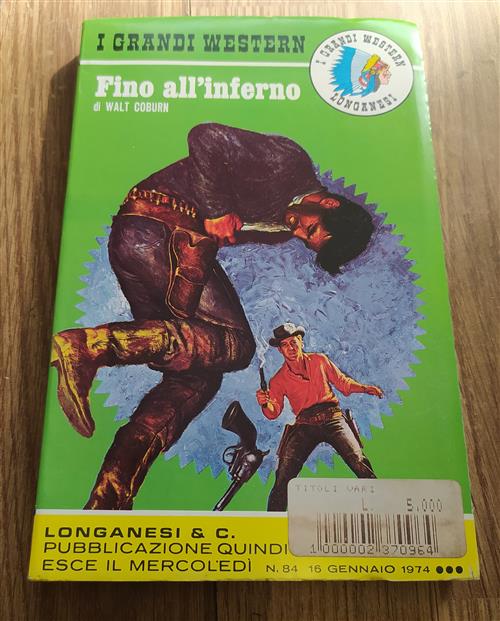Fino All'inferno. I Grandi Western
