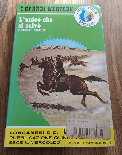 L'unico Che Si Salvò. I Grandi Western