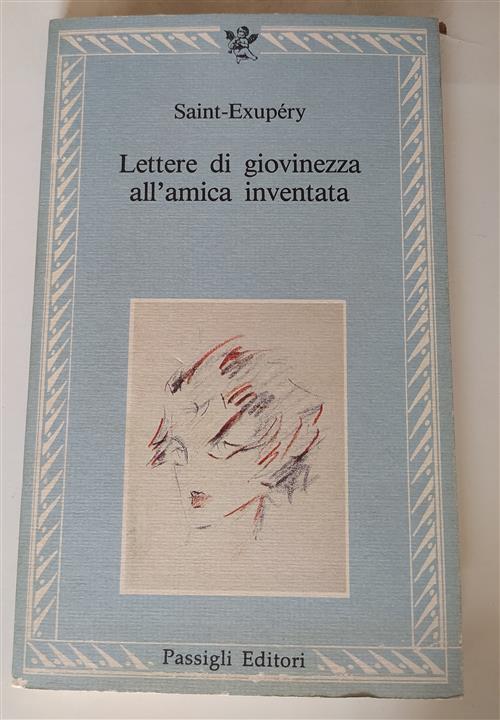 Lettere Di Giovinezza All'amica Inventata