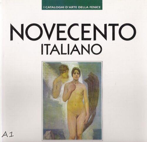Novecento Italiano. Opere E Mercato Di Pittori E Scultori 1900-45