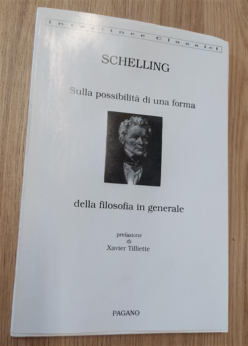 Schelling Sulla Possibilità Di Una Forma Della Filosofia In Generale