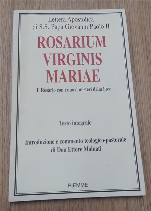 Rosarium Virginis Mariae. Il Rosario Con I Nuovi Misteri Della Luce