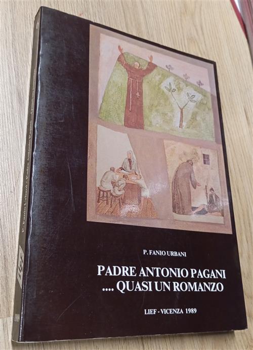 Padre Antonio Pagani.... Quasi Un Romanzo