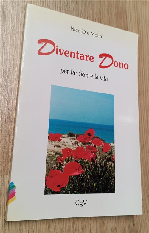 Diventare Dono Per Far Fiorire La Vita