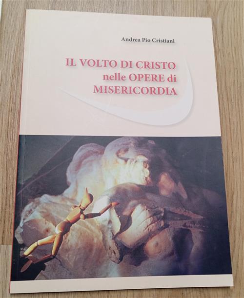 Il Volto Di Cristo Nelle Opere Di Misericordia