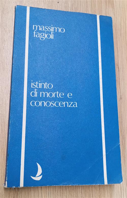 Istinto Di Morte E Conoscenza Massimo Fagioli Nuove Edizioi Romane 1980