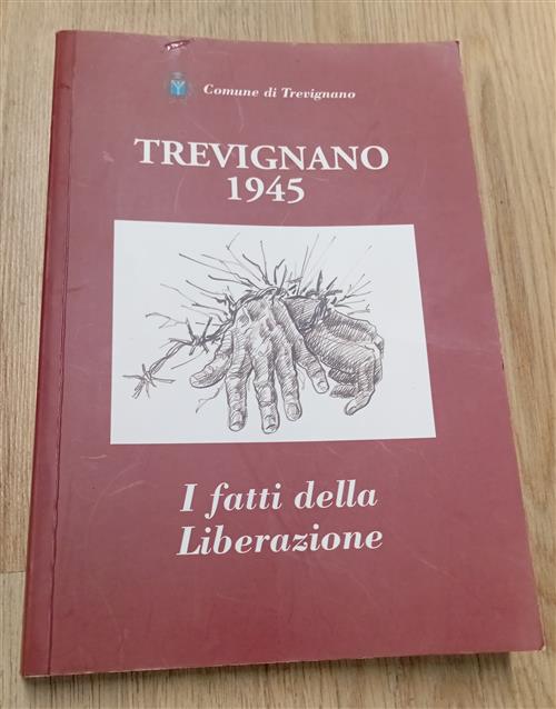 Trevignano 1945 I Fatti Della Liberazione Comune Di Trevignano Fondazione Vene