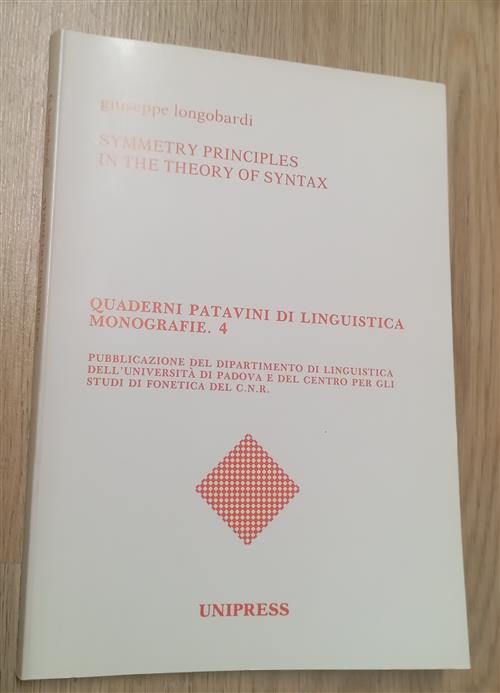 Symmetry Principles In The Theory Of Syntax. Quaderni Patavini Di Linguistica