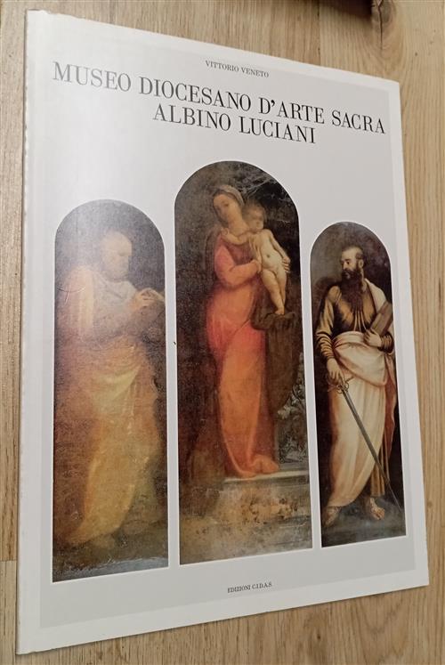 Museo Diocesano D'arte Sacra Albino Luciani Vittorio Veneto Edizioni Cidas 198