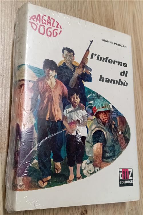 L'inferno Di Bambu. Ragazzi D'ggi Gianni Padoan Amz 1971