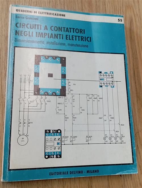 Circuiti A Contattori Negli Impianti Elettrici Enrico Grassani Editorale Delfi