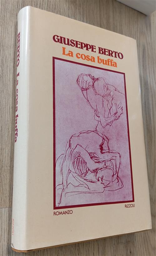 La Cosa Buffa Giuseppe Berto Rizzoli 1979