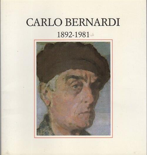 Carlo Bernardi 1892-1981 Cassa Di Risparmo Trento 1985