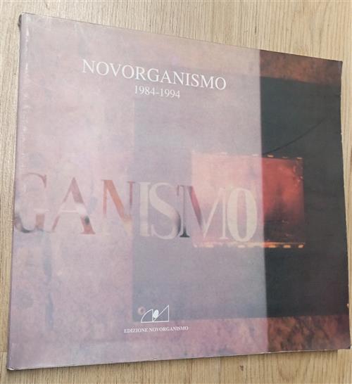 Novorganismo 1984-1994 Vincenzo Tomasello Novorganismo 1994