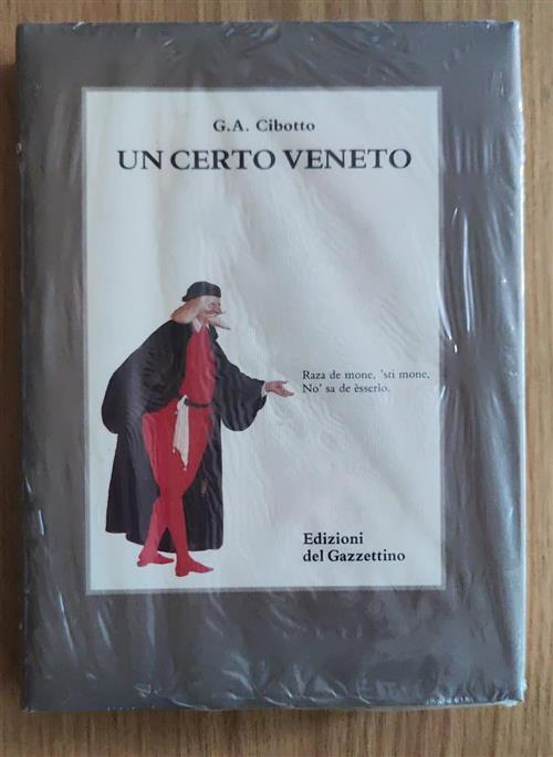 Un Certo Veneto G.A. Cibotto Edizioni Del Gazzettino 1991