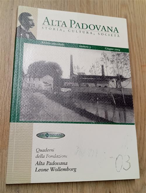 Alta Padovana Storia, Cultura, Societa Rivista Semestrale Numero 3 Mario Costa