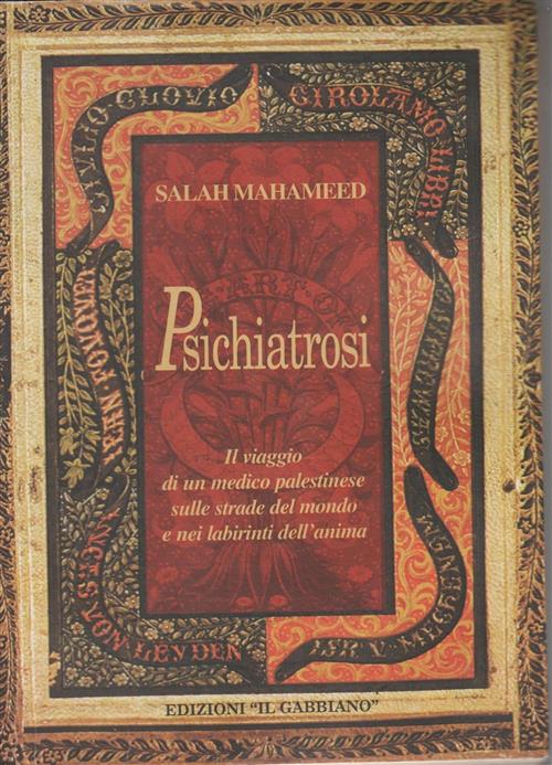 Psichiatrosi. Il Viaggio Di Un Medico Palestinese Sulle Strade Del Mondo E Nei