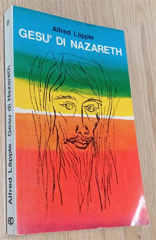Gesù Di Nazareth Alfred Lapple Edizioni Paoline 1974