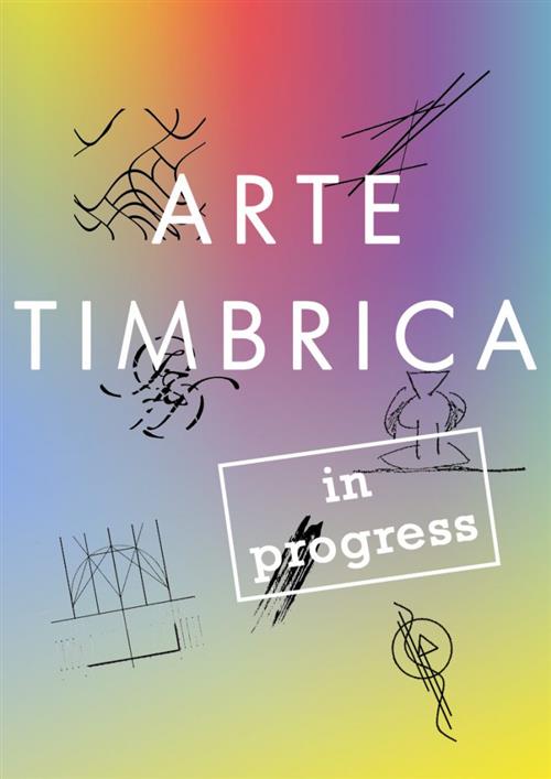 Arte Timbrica In Progress Alcione 2015
