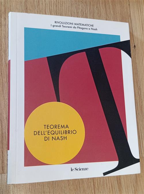 Teorema Dell'equilibrio Di Nash Grandi Teoremi Da Pitagora A Nash Le Scienze 2