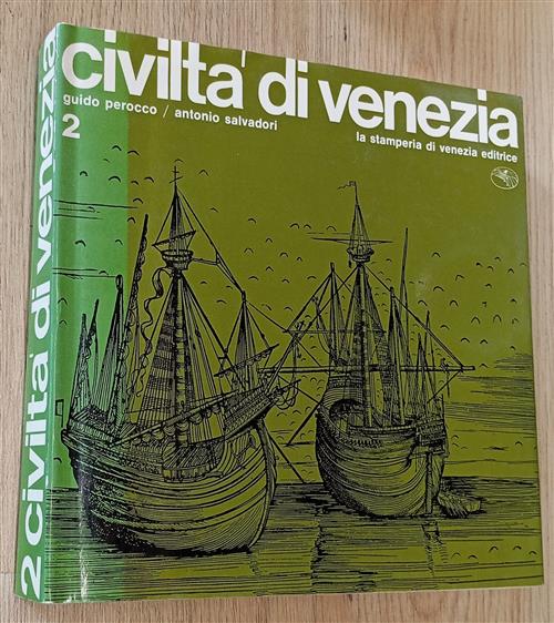 Civiltà Di Venezia. Vol. 2 Il Rinascimento Guido Perocco, Antonio Salvadori La