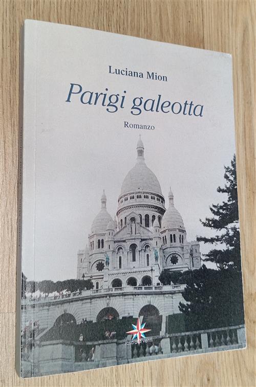 Parigi Galeotta Luciana Mion Rosa Dei Venti 2015