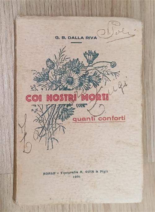 Coi Nostri Morti Quanti Conforti G. B. Dalla Riva Noale 1931