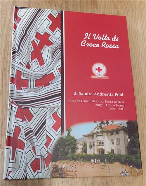 Il Volto Di Croce Rossa. Gruppo Femminile Borgo Levico Terme Sandra Andreatta